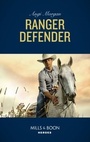 Cover: Ranger Defender - Mills & Boon