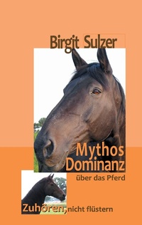 Abbildung von: Mythos Dominanz über das Pferd - Books on Demand