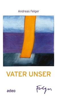 Abbildung von: Vater unser - Leporello - adeo Verlag