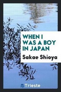 Abbildung von: When I Was a Boy in Japan - Trieste Publishing