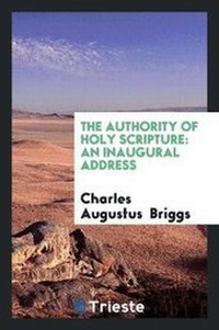 Enlarge image Cover: The Authority of Holy Scripture - Trieste Publishing