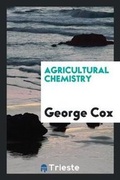 Cover: Agricultural Chemistry - Trieste Publishing