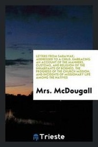 Abbildung von: Letters from Sarawak - Trieste Publishing