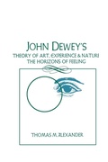 Cover: John Dewey's Theory of Art, Experience, and Nature - State University of New York Press