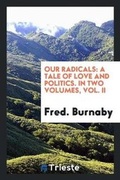 Cover: Our Radicals - Trieste Publishing