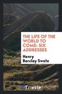Enlarge image Cover: The Life of the World to Come - Trieste Publishing