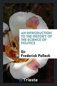 Enlarge image Cover: An Introduction to the History of the Science of Politics - Trieste Publishing