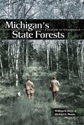 Cover: Michigan's State Forests - Michigan State University Press
