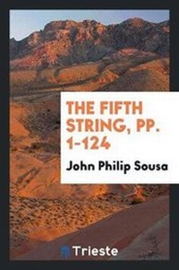 Enlarge image Cover: The Fifth String, Pp. 1-124 - Trieste Publishing