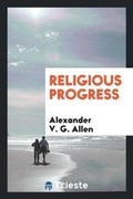 Cover: Religious Progress - Trieste Publishing