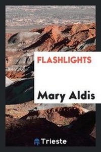 Enlarge image Cover: Flashlights - Trieste Publishing