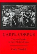 Cover: Carpe Corpus - University of Delaware Press