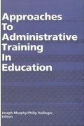 Cover: Approaches to Administrative Training in Education - State University of New York Press
