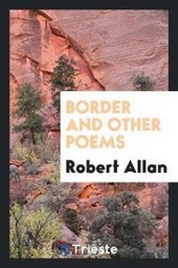 Enlarge image Cover: Border and Other Poems - Trieste Publishing