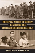 Cover: Rhetorical Vectors of Memory in National and International Holocaust Trials - Michigan State University Press