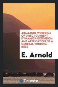 Enlarge image Cover: Armature Windings of Direct Current Dynamos - Trieste Publishing
