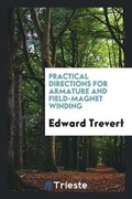 Cover: Practical Directions for Armature and Field-Magnet Winding - Trieste Publishing