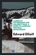 Cover: American Government and Majority Rule - Trieste Publishing