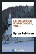 Cover: Landmarks in Gynaecology V. 1 - Trieste Publishing