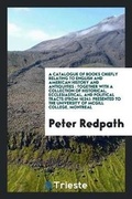 Cover: A Catalogue of Books Chiefly Relating to English and American History and Antiquities - Trieste Publishing