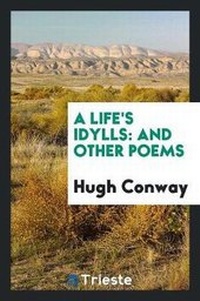 Enlarge image Cover: A Life's Idylls - Trieste Publishing