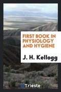 Cover: First Book in Physiology and Hygiene - Trieste Publishing