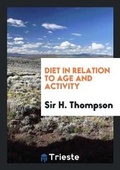Cover: Diet in Relation to Age and Activity - Trieste Publishing