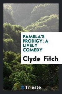 Enlarge image Cover: Pamela's Prodigy - Trieste Publishing