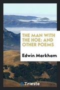 Cover: The Man with the Hoe - Trieste Publishing