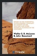 Cover: Report to the Worshipful Clothworkers' Company of London on the Weaving and Other Technical Schools of the Continent - Trieste Publishing