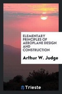 Enlarge image Cover: Elementary Principles of Aeroplane Design and Construction - Trieste Publishing