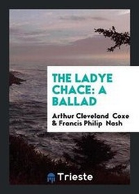 Enlarge image Cover: The Ladye Chace - Trieste Publishing