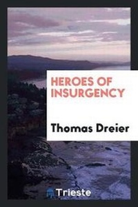 Abbildung von: Heroes of Insurgency - Trieste Publishing