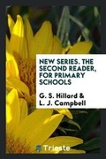 Cover: New Series. the Second Reader, for Primary Schools - Trieste Publishing