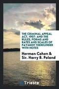 Cover: The Criminal Appeal Act, 1907 - Trieste Publishing