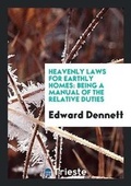 Cover: Heavenly Laws for Earthly Homes - Trieste Publishing