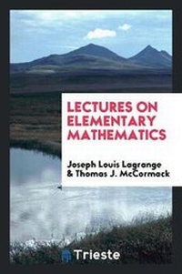 Enlarge image Cover: Lectures on Elementary Mathematics - Trieste Publishing
