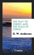 Cover: The Way to Christ - Trieste Publishing