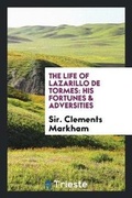 Cover: The Life of Lazarillo de Tormes - Trieste Publishing