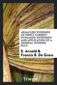 Enlarge image Cover: Armature Windings of Direct Current Dynamos - Trieste Publishing