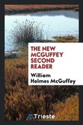 Cover: The New McGuffey Second Reader - Trieste Publishing