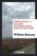 Cover: Spiritualism - Trieste Publishing