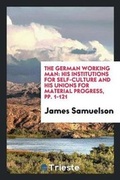 Cover: The German Working Man - Trieste Publishing