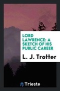 Cover: Lord Lawrence - Trieste Publishing