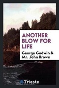 Cover: Another Blow for Life - Trieste Publishing