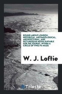 Enlarge image Cover: Round about London - Trieste Publishing