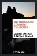 Cover: Six Thousand Country Churches - Trieste Publishing