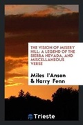 Cover: The Vision of Misery Hill - Trieste Publishing