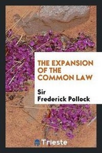 Enlarge image Cover: The Expansion of the Common Law - Trieste Publishing