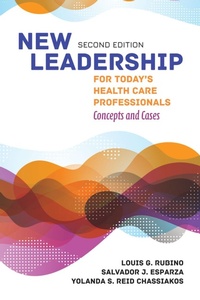 Abbildung von: New Leadership for Today's Health Care Professionals - Jones and Bartlett Publishers, Inc